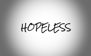 hopeless